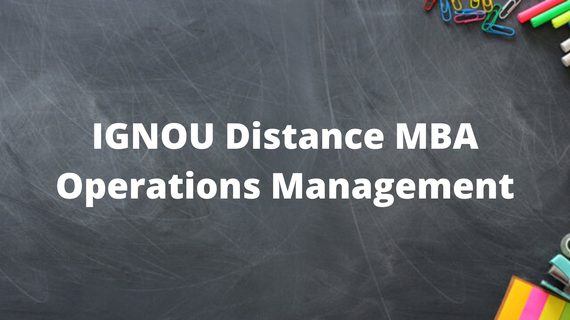 IGNOU MBA In Operations Management
